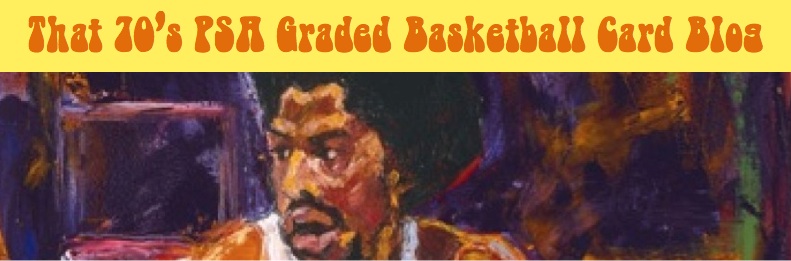 That '70s PSA Graded Basketball Card Blog