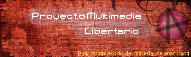 Proyecto Multimedia libertario Anarkia.cl