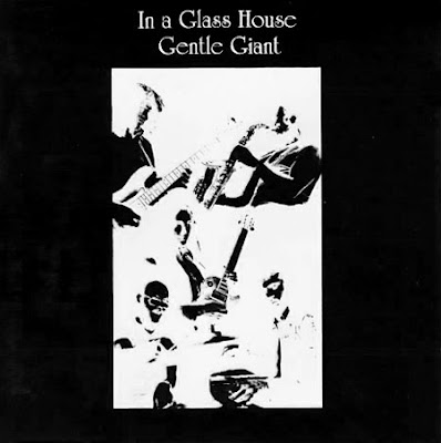 PROG ROCK liga - Página 4 Gentle+Giant+-+In+A+Glass+House+pic
