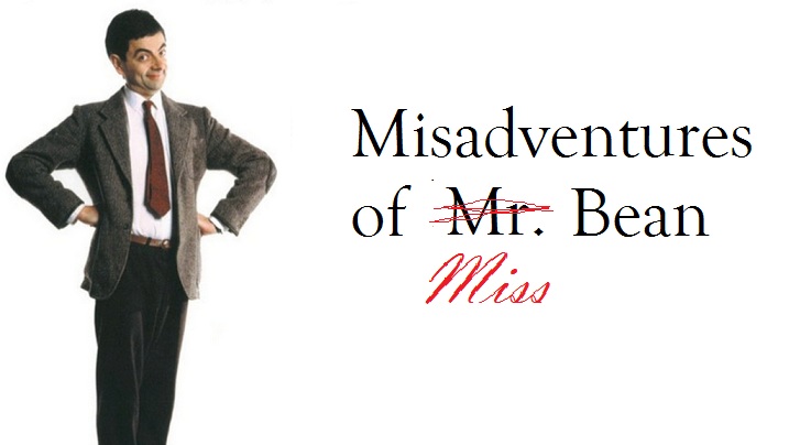 Misadventures of Miss Bean