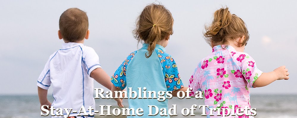 Ramblings of a Stay at Home Dad of Triplets