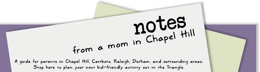 Notes from a Mom in Chapel Hill (A Guide)