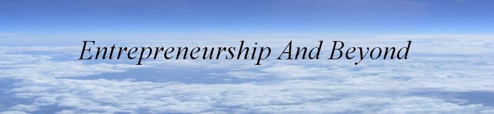 Entrepreneurship And Beyond