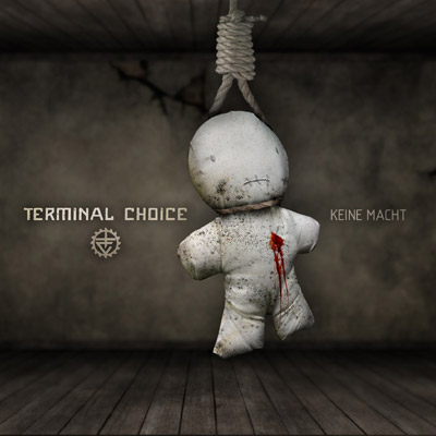 [Terminal_Choice-Keine_Macht-2009.jpg]