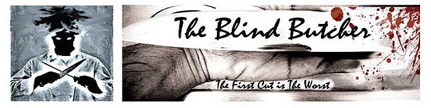 The Blind Butcher