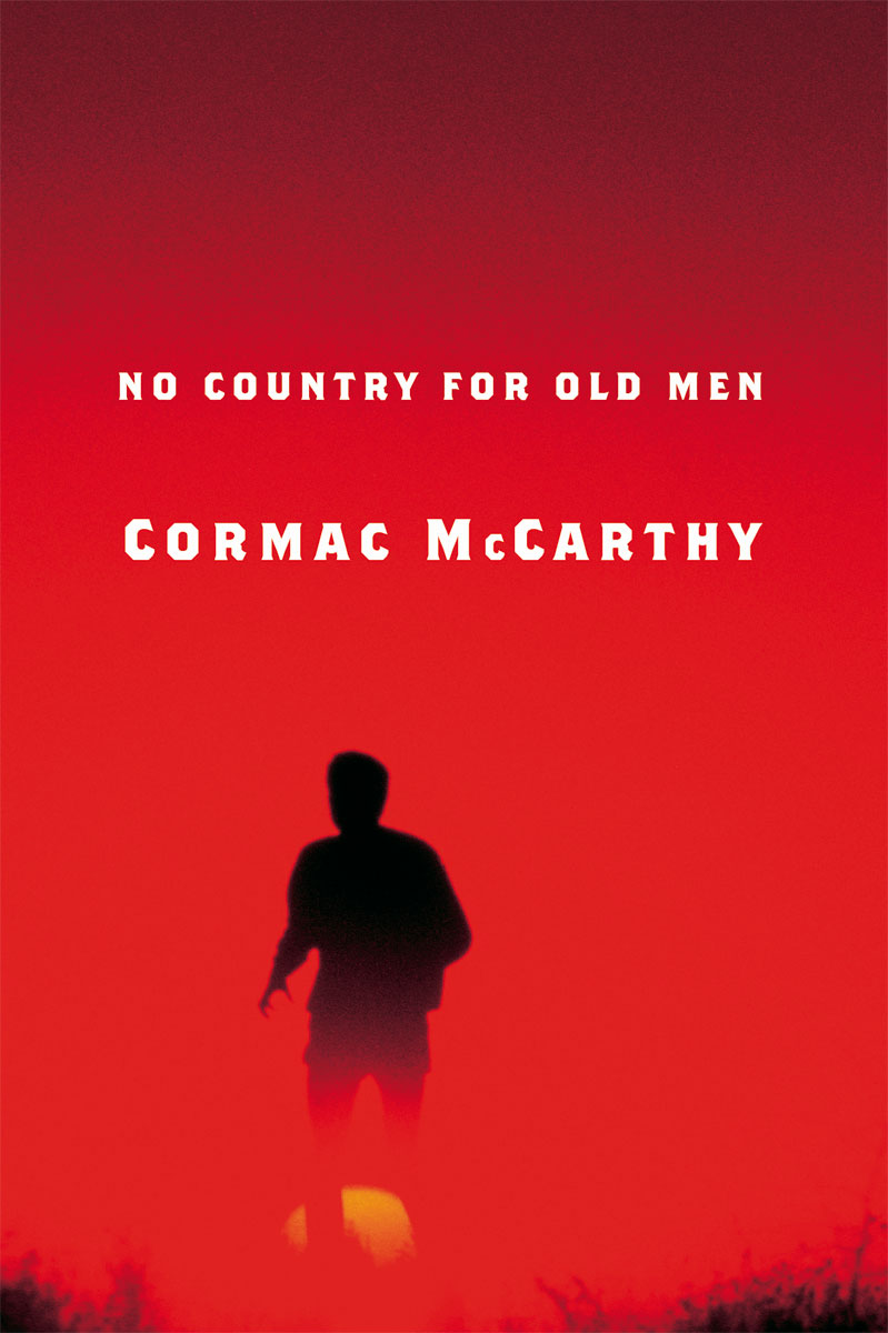 no country for old men cormac mccarthy book review no country for old men cormac mccarthy book review