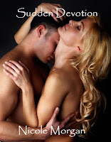 Sudden Devotion by Nicole Morgan