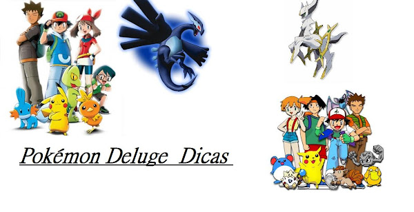 Pokémon Deluge - Dicas