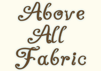 Above All Fabric