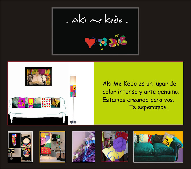 Aki me kedo - Arte, Diseño y Decoracion