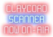 CLAYCORD.com LIVE SCANNER....