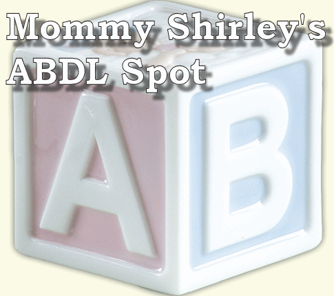 Mommy Shirley's ABDL Spot