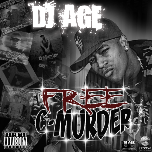 DJ AGE: DJ AGE PRESENTS ‘FREE C-MURDER’ MIXTAPE 2010
