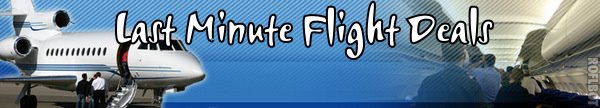 Last Minute Flight Deals