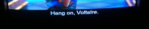 Hang On, Voltaire