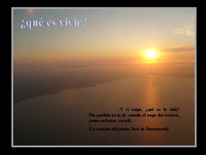 ¿qué es vivir?