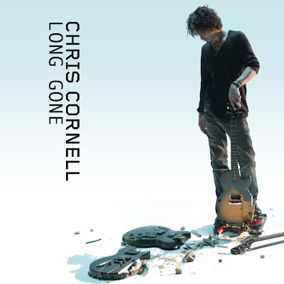 Chris Cornell: Long Gone (MBM single Cover) from the album ... Chris Cornell: Long Gone (MBM single Cover) from the album ...