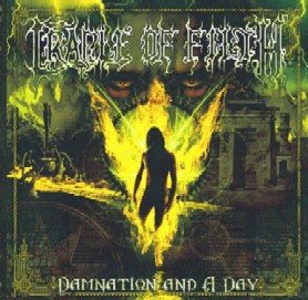 Cradle of Filth - Damnation and a Day (2003)