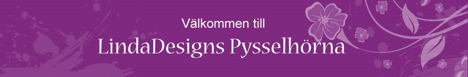 LindaDesigns  Pysselhörna