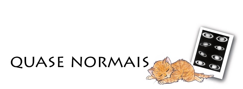 - Quase Norмais.