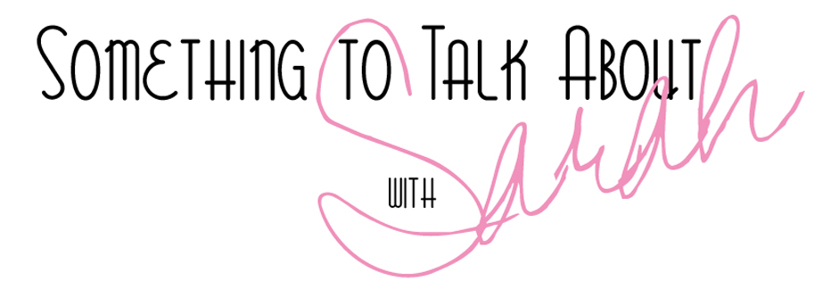 Something To Talk About