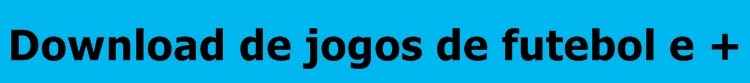 Download de jogos de futebol