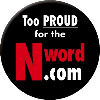 Too Proud For The N Word Blog