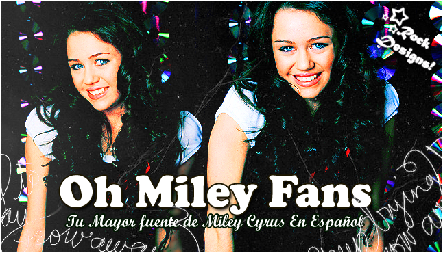 ..::Oh-Miley Fans::.. Tu mayor fuente de Miley Cyrus!!!