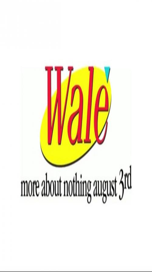Wale More About Nothing Download Wale More About Nothing Download
