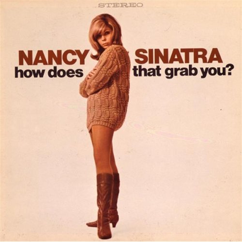 [Capa+Nancy+Sinatra+-+1966+-+How+Does+That+Grab+You.jpg]