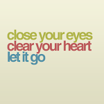 CLOSE YOUR EYES.
