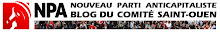 Blog du comité NPA de Saint-Ouen
