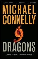 9 Dragons by Michael Connelly 9 Dragons by Michael Connelly