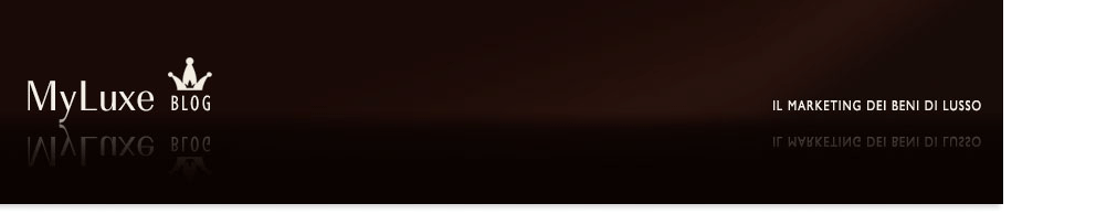 MyLuxe Blog - Il Marketing dei beni di lusso