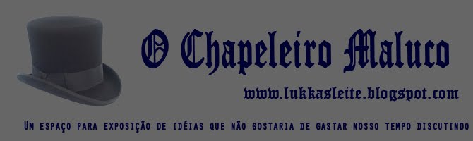 O Chapeleiro Maluco