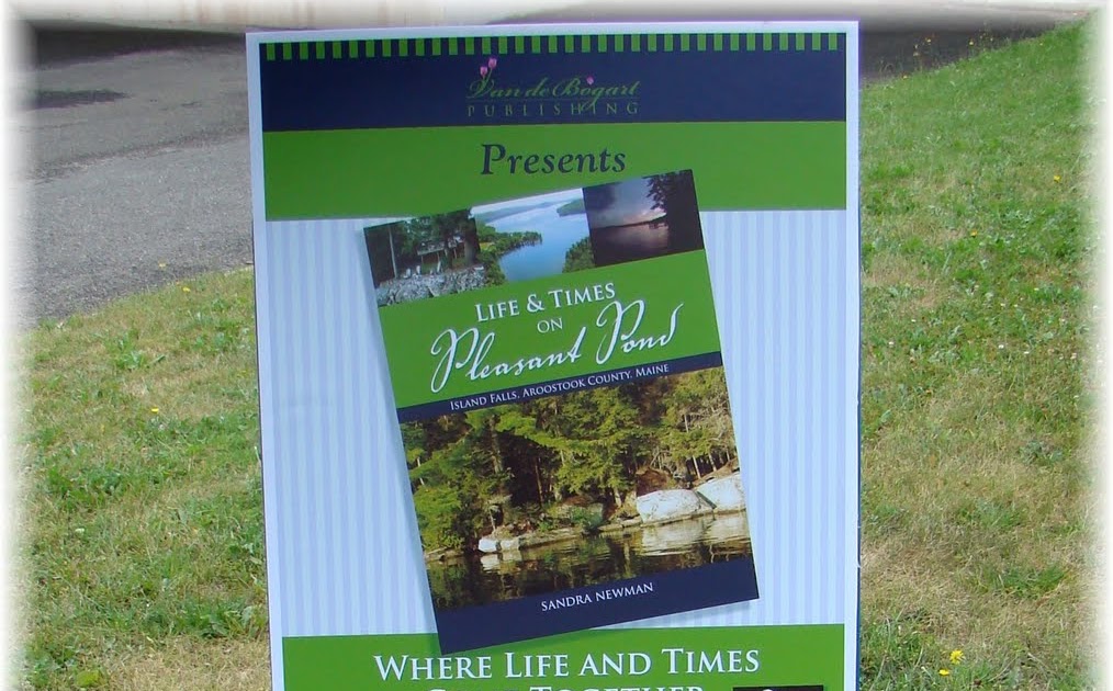 Life and Times on Pleasant Pond Great Month in Island Falls and