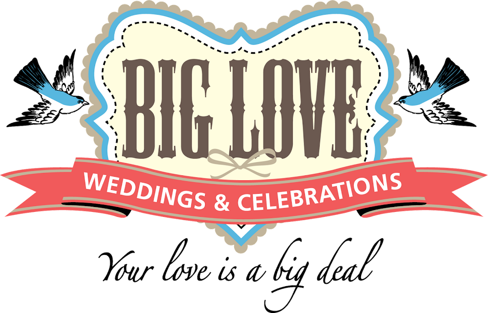 BIG LOVE Weddings & Celebrations