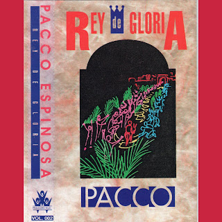 PACCO ESPINOSA - REY DE GLORIA PACCO+ESPINOZA+Rey+de+Gloria+copy