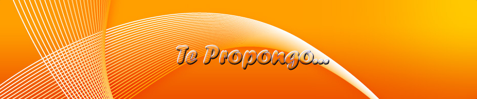 Te Propongo...