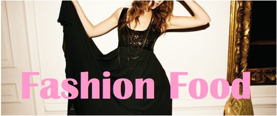 Fashion Food