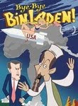 Bye-Bye Bin Laden movies