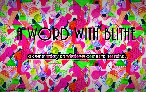 A Word with Blithe