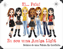 Eu sou uma amiga Light ...