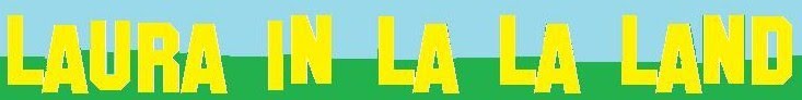 Laura in La La Land