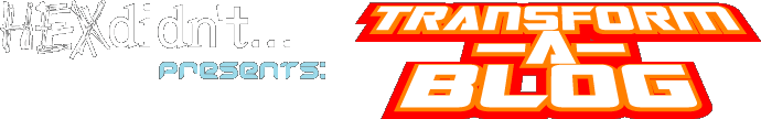HEXdidn't... presents: TransFormers Collection Blog