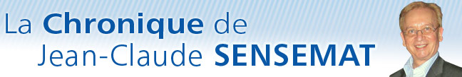 La Chronique de Jean-Claude Sensemat