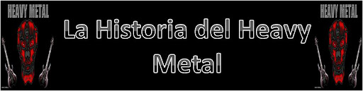 La Historia del Heavy Metal