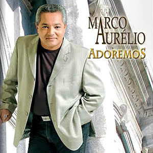 Baixar CD Marco Aurélio   Adoremos 2011