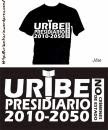 CAMPAÑA URIBE PRESIDIARIO 2010 - 2050
