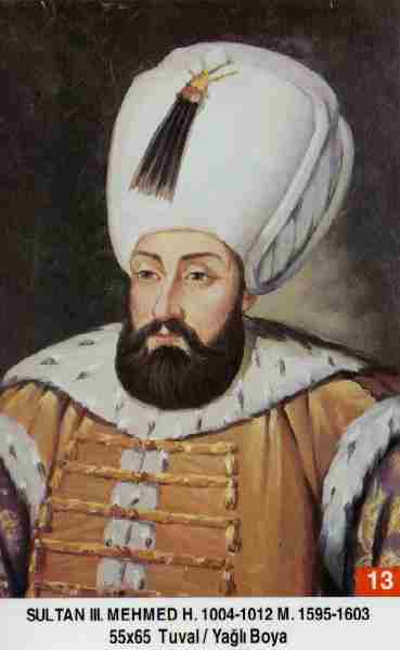 13 -III. Mehmet (1595–1603) Mehmed_III
